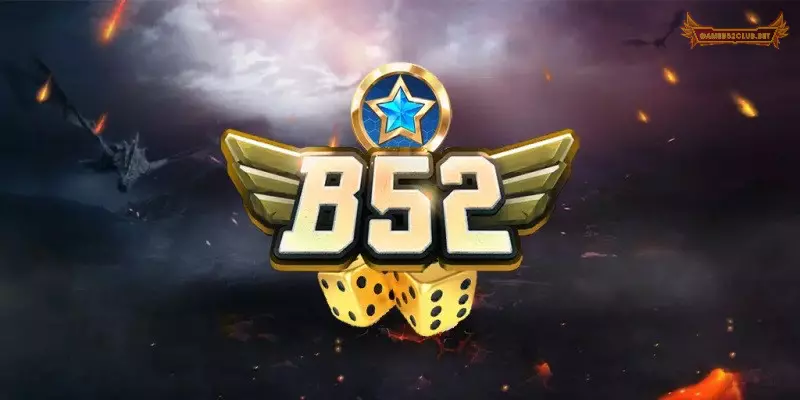 B52 là cổng game cá cược uy tín nhất do người Việt phát triển