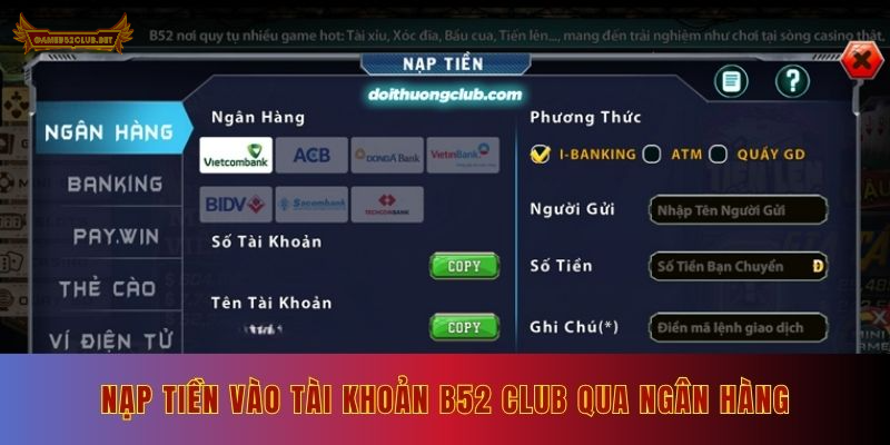 Nạp tiền vào tài khoản B52 Club qua ngân hàng